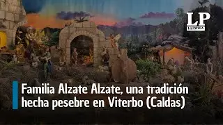 Familia Alzate Alzate, una tradición hecha pesebre en Viterbo (Caldas)