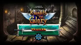 KNIGHTS OF GLORY TRAILER