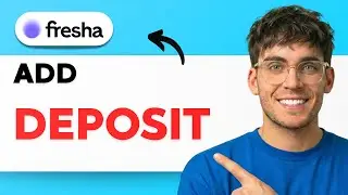 How to Add Deposit on Fresha [2026 Full Guide]