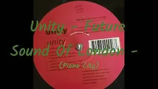 Unity - Future Sound Of London - (Piano City)