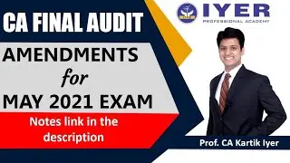 CA Final Audit - May 2021- Amendments (Most simplified and easy to learn with Coloured Notes)