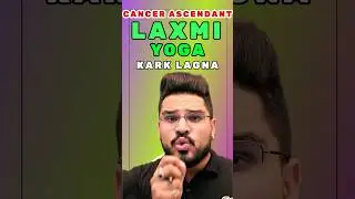 Laxmi Yoga in Astrology: Cancer Ascendant or Kark Lagna