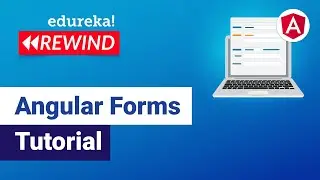 Angular Forms Tutorial  | How to build Forms in Angular | Angular 11 Tutorial | Edureka Rewind - 4