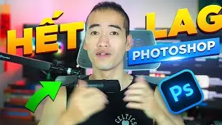 C&aacute;ch Tối Ưu Photoshop Thế Hệ Mới Hết Giật Lag