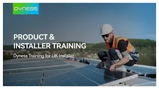 Dyness Products & Training for UK Installer