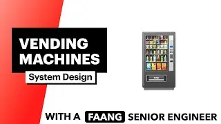 System Design: Vending Machines