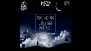 Lo Lindo Que Es So&ntilde;ar (Audio Oficial) - Dakes Aldebaran x DjRoutMan #rap