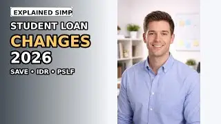 Student Loan Changes 2026: SAVE Ending, IDR Updates & PSLF July 1