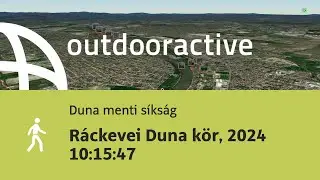 Interactive 3D video: R&aacute;ckevei Duna k&ouml;r, 2024 10:15:47