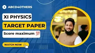 XI Physics Target Paper 2022 |Guarantee | Score Maximum 💯