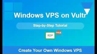 Как создать Windows VPS на Vultr | Пошаговое руководство по бесплатному доступу по RDP