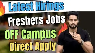 Freshers Recruitment Drive Freshers Apply Now