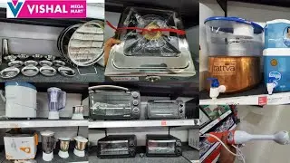 Vishal mega mart tour, stainless steel products, kitchen gadgets, electronic kitchen appliances