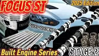 Focus ST - Stage 2 Built Engine | *D.I.Y.* | Stage 2 Cams #builtenginefocusst 