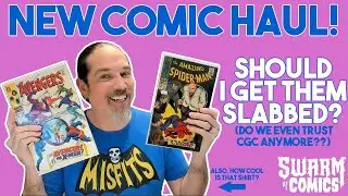 Should I slab anything in this new haul of comics? HELL YEAH.
