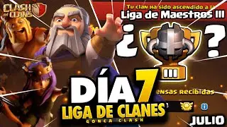 ¿LOGRAMOS lo IMPOSIBLE, MAESTROS 3? | DÍA 7 CWL LIGA DE CLANES JULIO 2023 | CLASH OF CLANS #coc #cwl