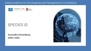 Global Guideline for the Diagnosis and Management of Candidiasis: Species ID