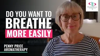 Do You Want to Breathe More Easily | Penny Price Aromatherapy