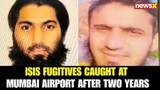 ISIS Fugitives Nabbed at Mumbai Airport After 2 Years on the Run; NIA Had Issued NBWs and Rewards