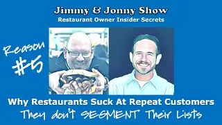 #5 of 6 Reasons Restaurants Suck at Repeat Customers - They don't properly SEGMENT their list