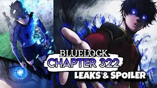 ISAGI NEED MORE EVOLUTION FOR HIS BOTTOMLESS GREED !! BLUELOCK CHAPTER 322 EXPLAINED IN HINDI