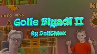 Golie Blyadi II by DetiShlux (Divine demon) | Geometry Dash [SHOWCASE]