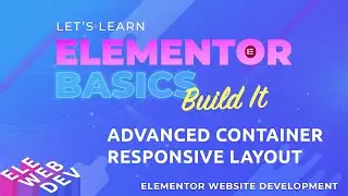 Elementor Advanced Container Responsive Layout
