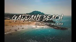 Gaddani Beach, Hub Balochistan  | Cinematic Sequence