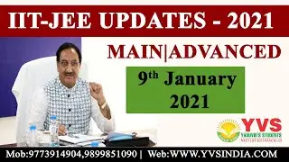 IIT-JEE  Main | Advanced Latest Updates  2021 | YVS India