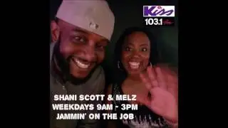 Jammin' On The Job With Shani Scott & Melz: Thirst Trapping & Wrong Numbers