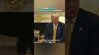 Trump Supports Philippines China Relations