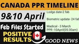 10 APRIL PPR TIMELINE | 9 APRIL PPR | PPR TIMELINE TODAY | CANADA PPR TIMELINE.