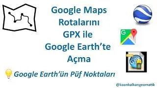 Google Maps Rotalarını GPX, KML ve Google Earth'e aktarma