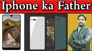 ESSENTIAL Android Phone Features & Overview | Mr. Andy Rubin Unveiled The New Phone Ph-1