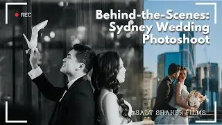 Sydney Wedding Photographer | Behind the Scene