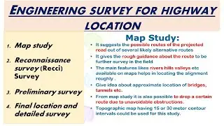Lec.07-HTE- Engineering surveys for HIGHWAY LOCATION (Map study, Recci, Preliminary and Final....