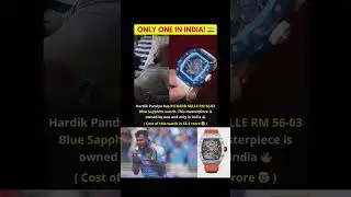 Hardik Pandya&rsquo;s ₹53 Crore Watch 😱 Only One in India | Richard Mille RM 56-03
