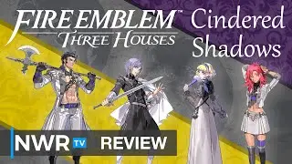 Fire Emblem Three Houses: Cindered Shadows Review - Officer's Academy: The New Class