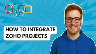How to Integrate Zoho Projects Zoho CRM [2025 Guide]
