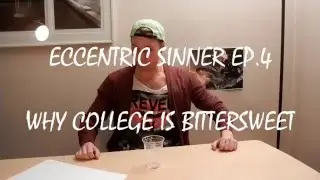 Top Reasons Why College is Bittersweet - Eccentric Sinner