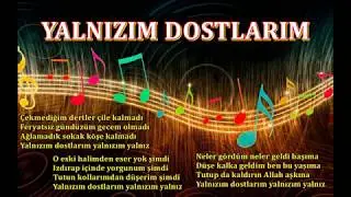 YALNIZIM  DOSTLARIM - Karaoke İBRAHİM TATLISES