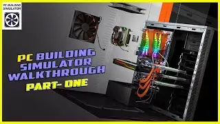 PC BUILDING SIMULATOR WALKTHROUGH  ||  PART ONE  ||  RAAZA GAMING