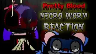 Pretty Blood: Necro Worm Reaction