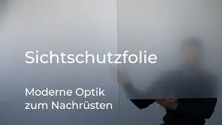 Fensterfolien mit edler Milchglasoptik zum Nachr&uuml;sten - f&uuml;r mehr Privatsph&auml;re