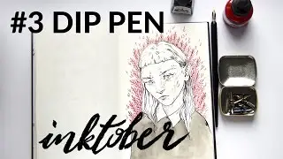 INKTOBER video challenge #3 - all about DIP PEN + speed drawing by Daria Golab