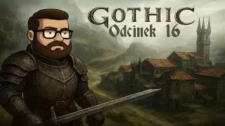 Ziołolecznictwo poziom: bezsens | Gothic PL #16
