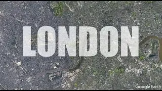 LONDON Best iconic spots Google Earth tour