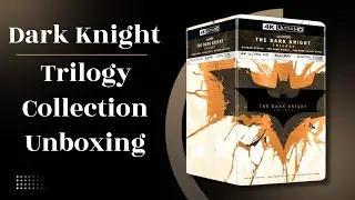 The Dark Knight Trilogy Box Sets Collection Unboxing (DVD, Blu-Ray, 4K).