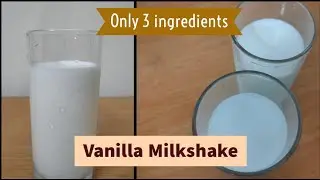 Vanilla milkshake | Only 3 ingredients| Vanilla milkshake without icecream| Chill spot |Simple shake