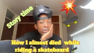 L ALMOST DIED WHILE RIDING MY SKATEBOARD